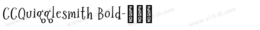 CCQuigglesmith Bold字体转换 CCQuigglesmith Bold字体转换